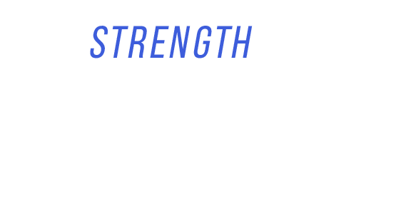 STRENGTH