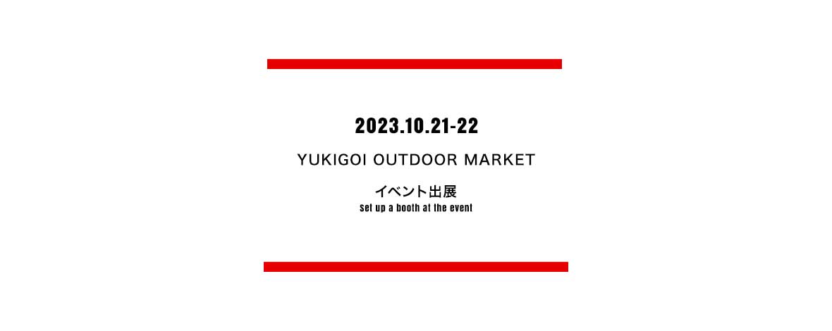 YUKIGOI OUTDOOR MARKET